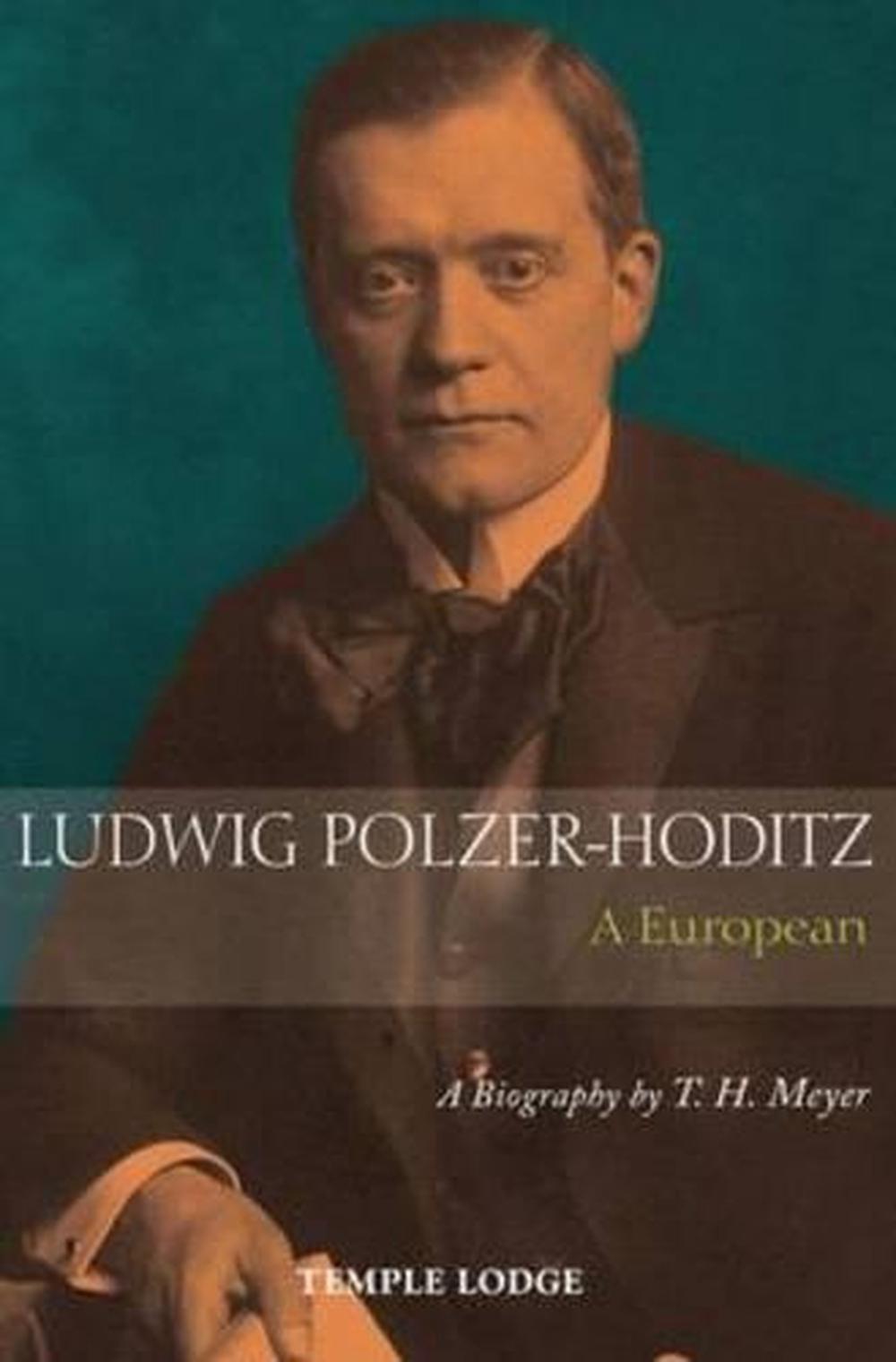 Ludwig Polzer-Hoditz, a European, 9781906999643
