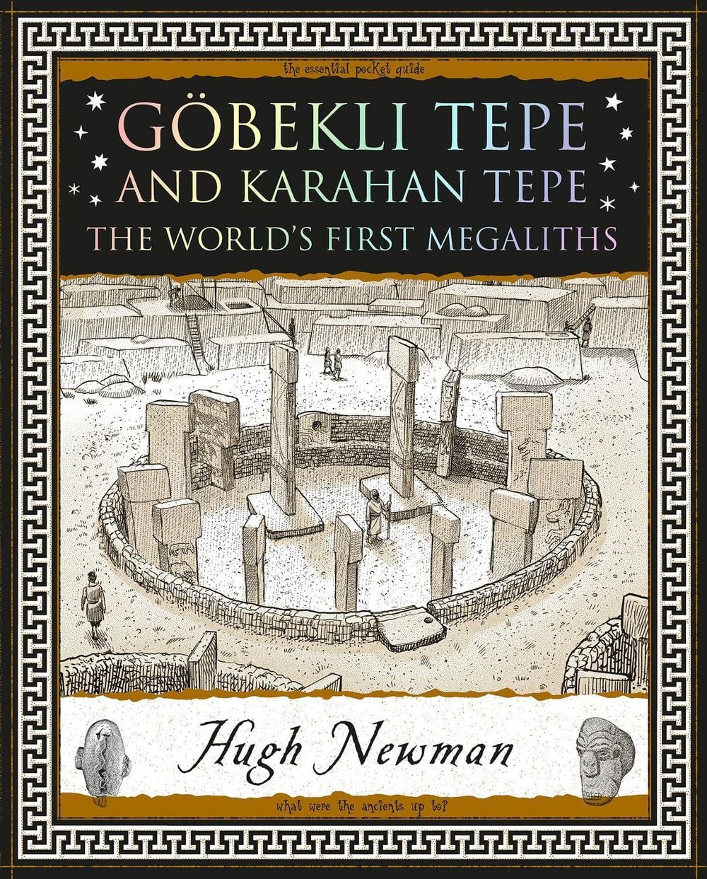 Göbekli Tepe and Karahan Tepe by Hugh Newman - ISBN: 9781907155543