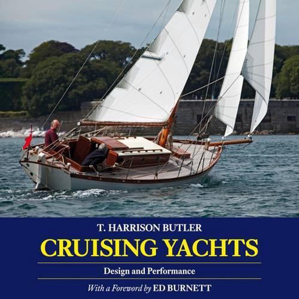 Cruising Yachts: Design and Performance, 9781907206368