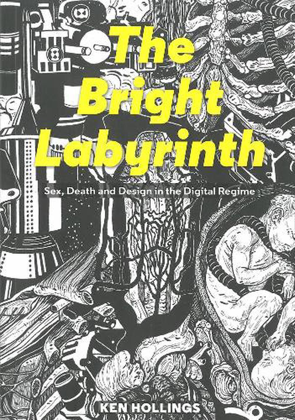 Bright Labyrinth by Ken Hollings - ISBN: 9781907222184
