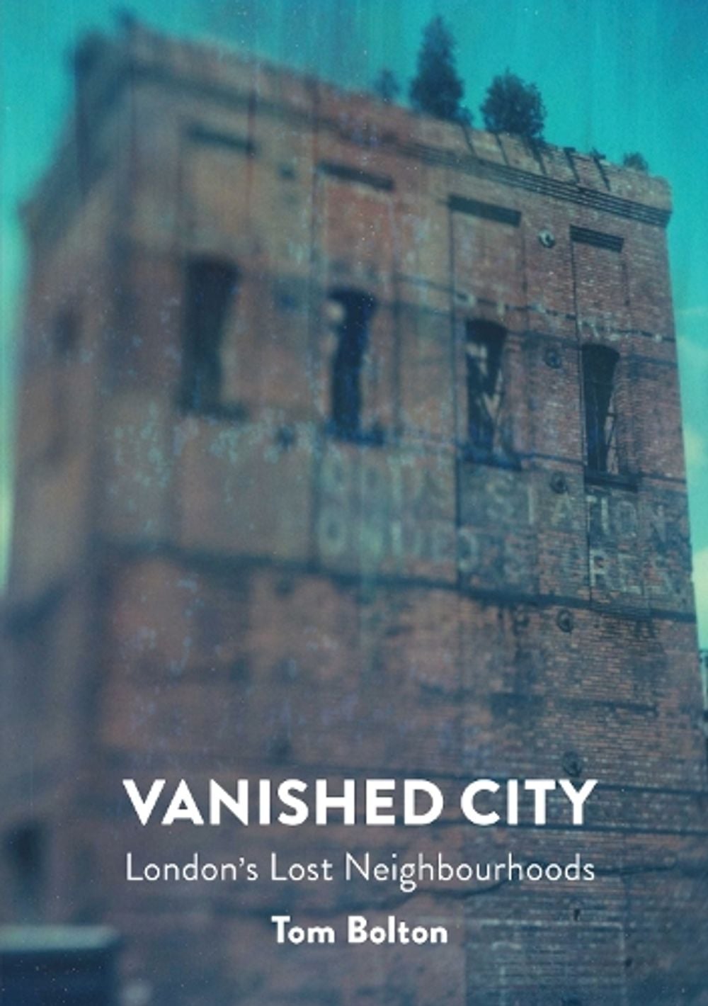 The Vanished City by Tom Bolton - ISBN: 9781907222290