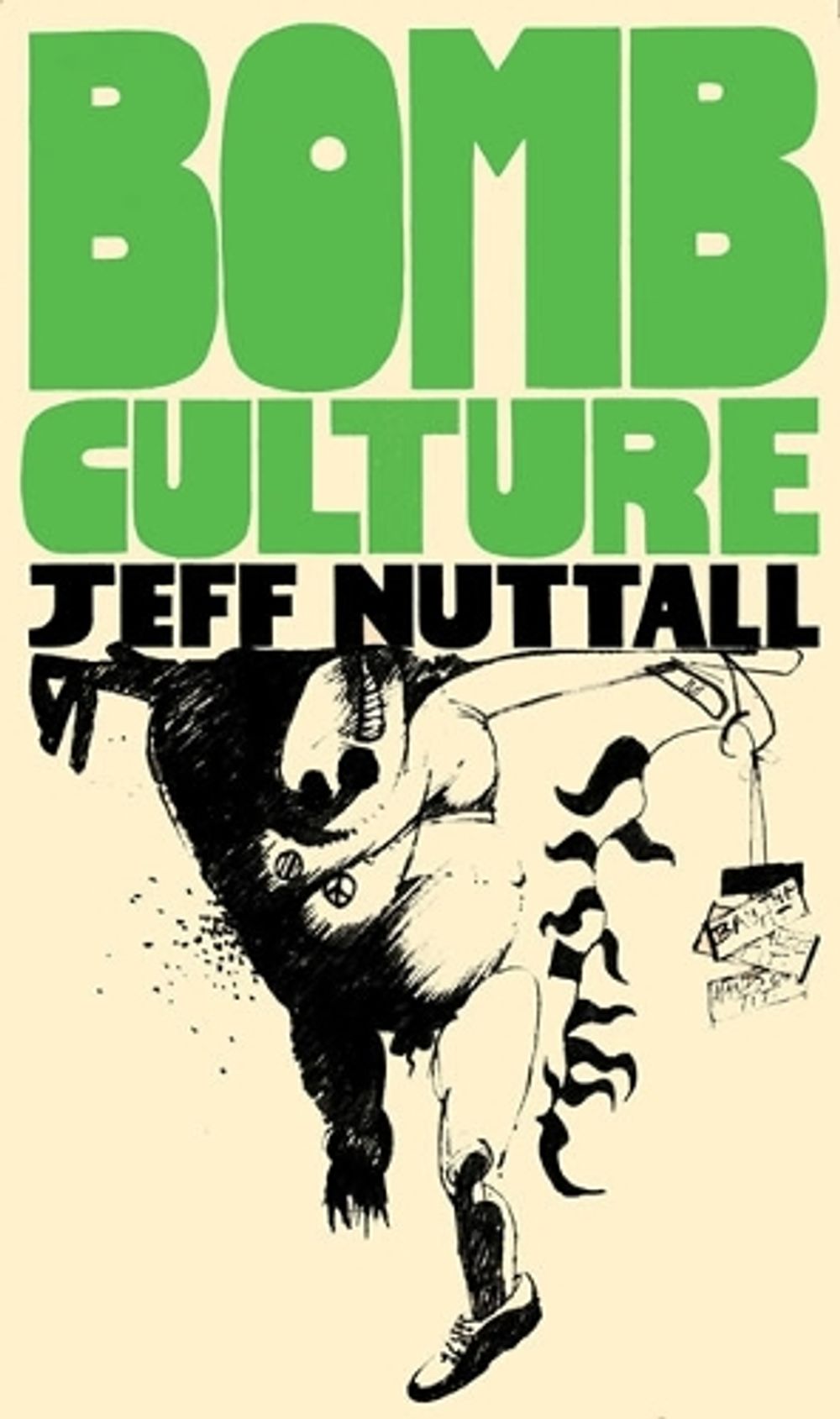Bomb Culture by Jeff Nuttall - ISBN: 9781907222702