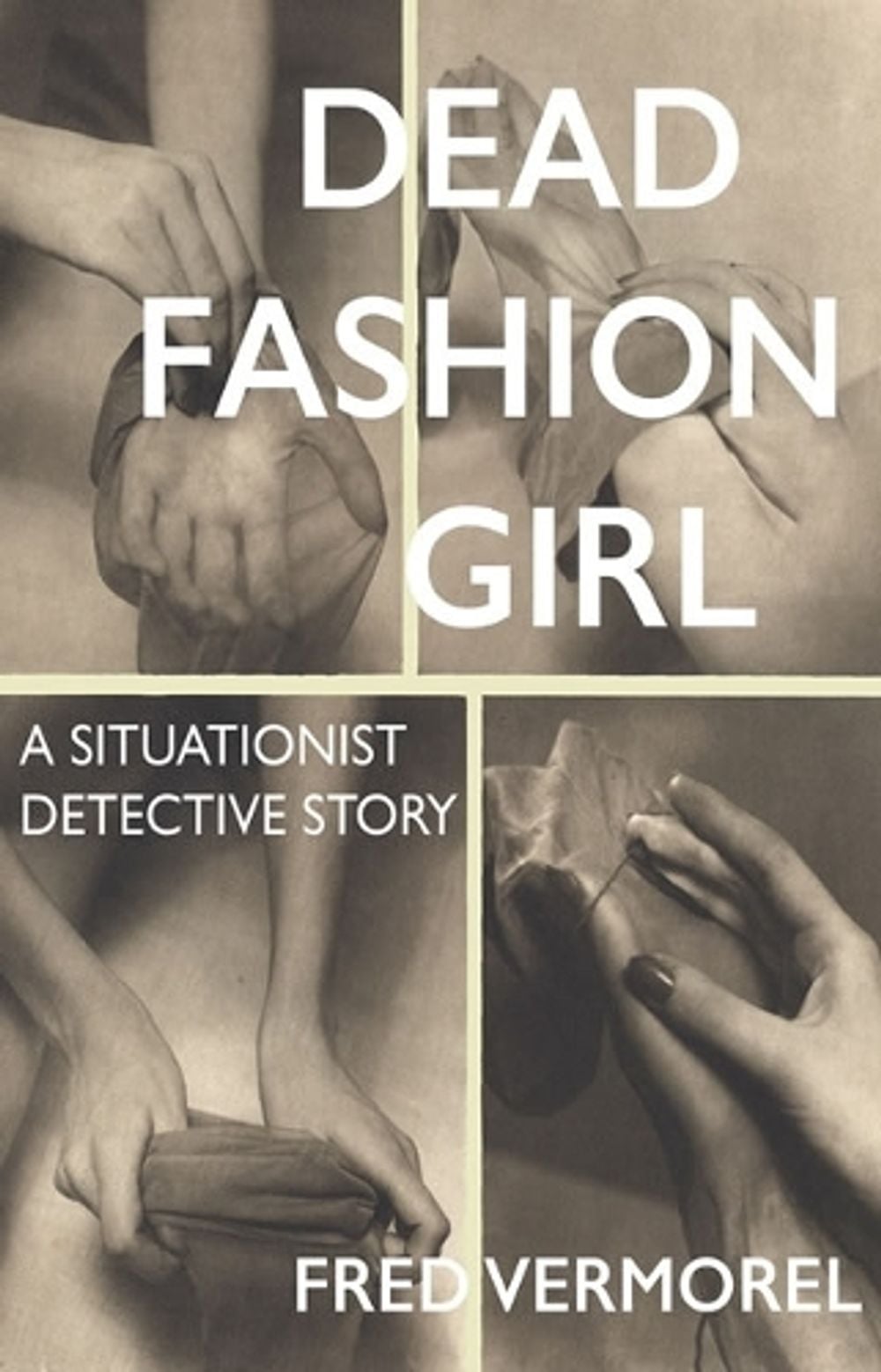 Dead Fashion Girl by Fred Vermorel - ISBN: 9781907222719