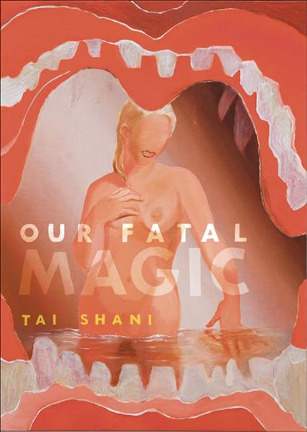 Our Fatal Magic by Tai Shani - ISBN: 9781907222818