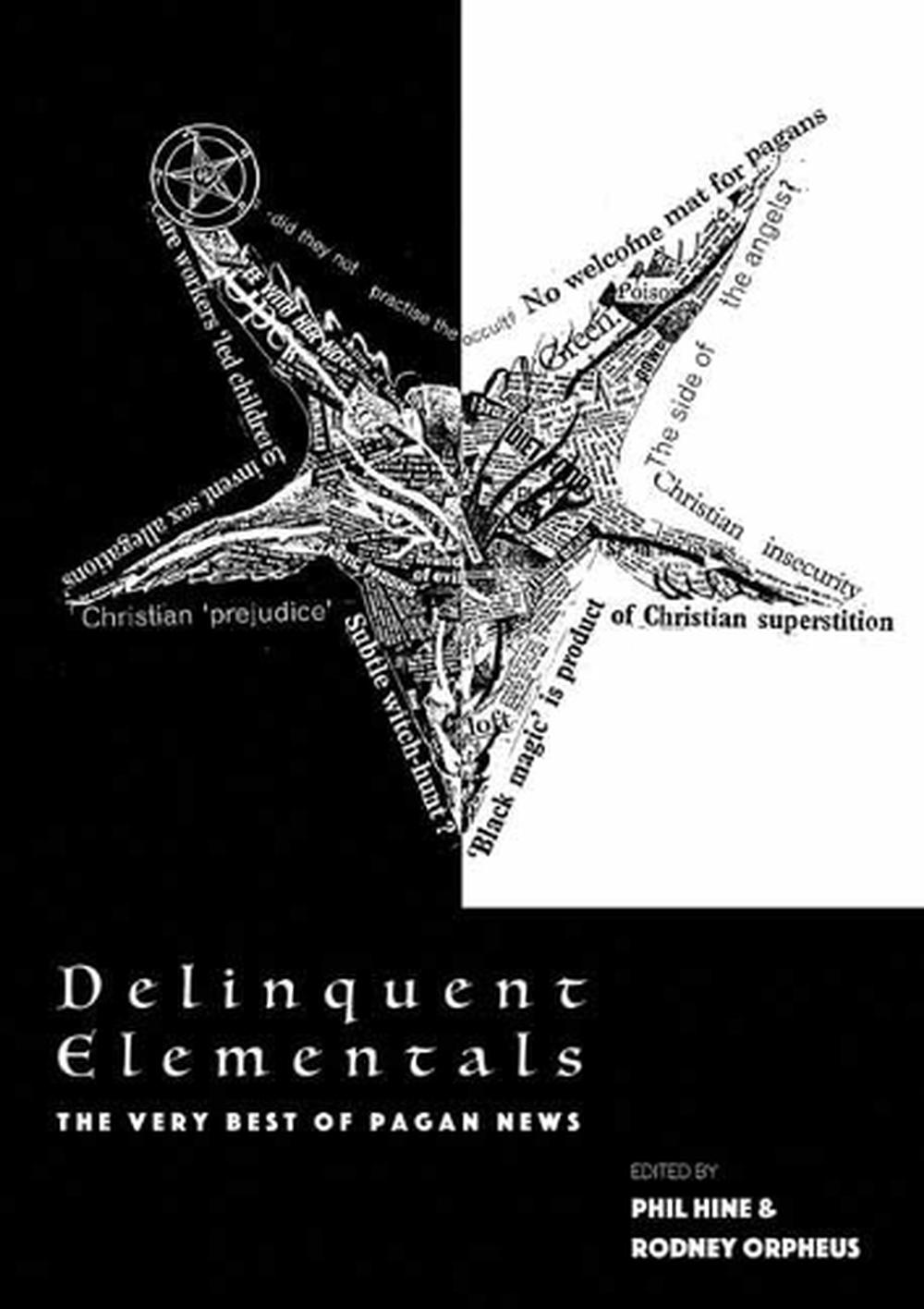 Delinquent Elementals by Phil Hine - ISBN: 9781907222931