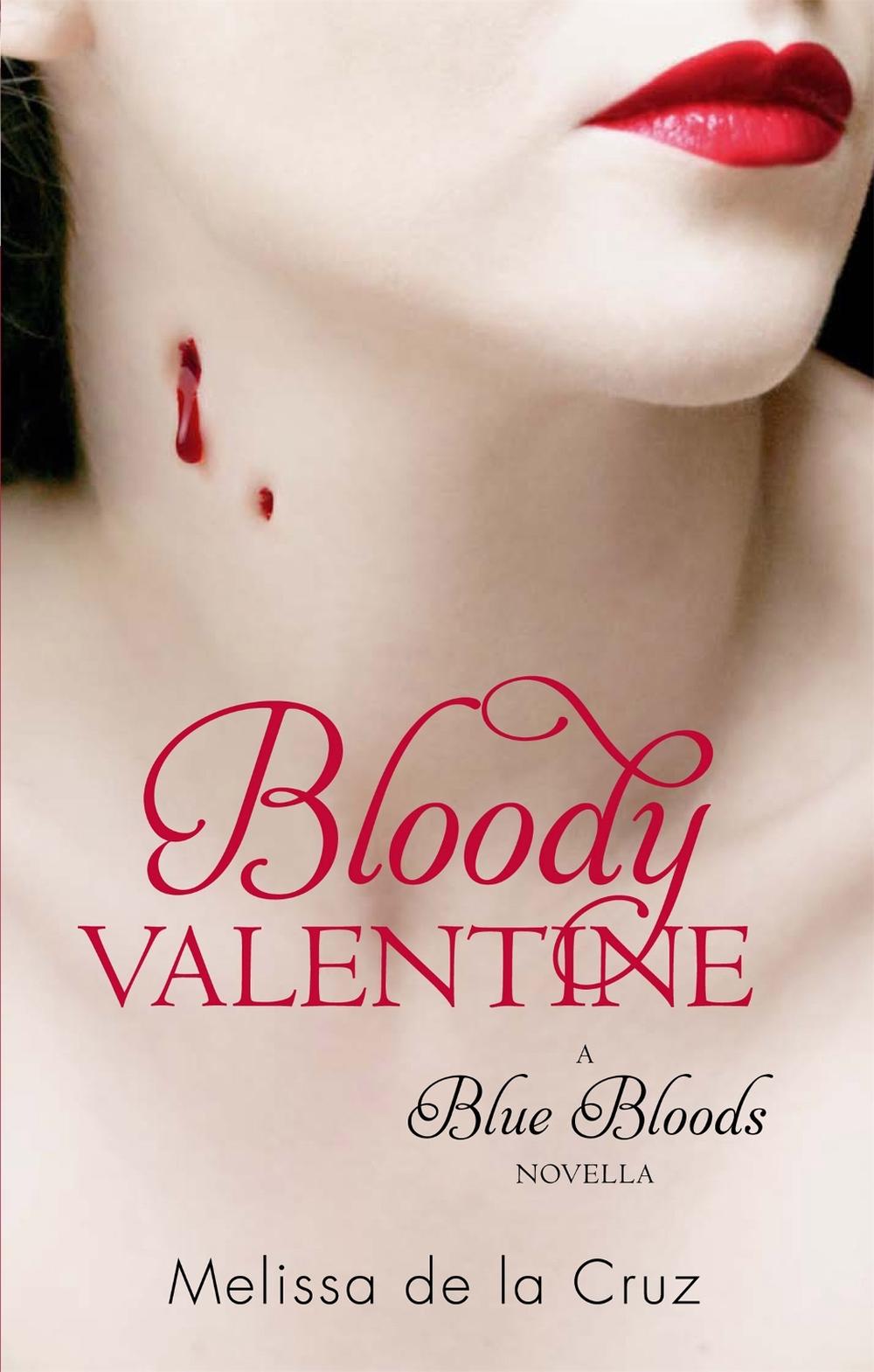Bloody Valentine by Melissa de la Cruz - ISBN: 9781907410208