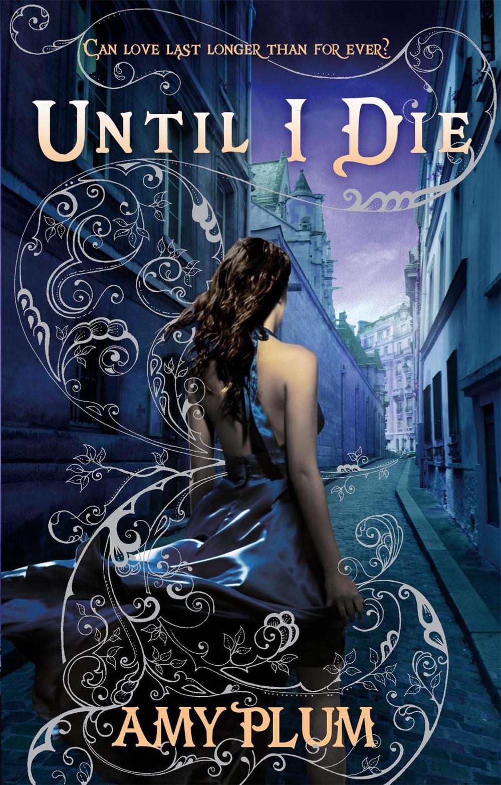 Until I Die by Amy Plum - ISBN: 9781907411038