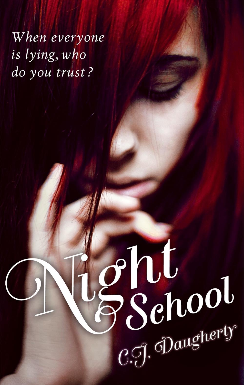 Night School by C.J. Daugherty - ISBN: 9781907411212