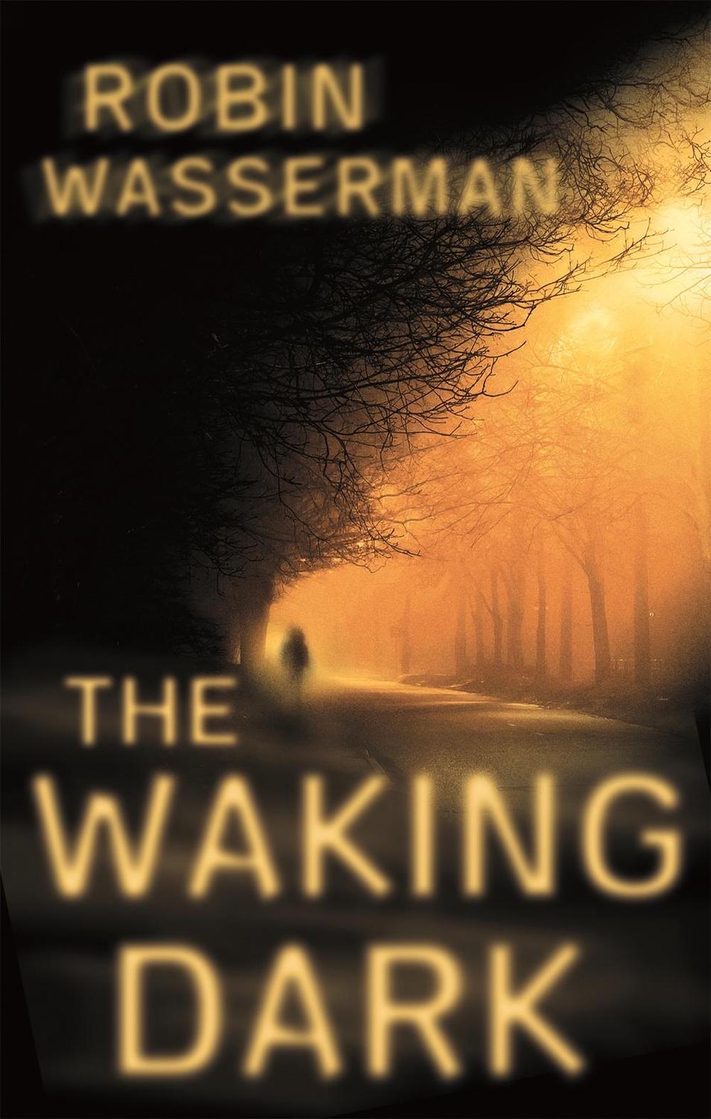 The Waking Dark, 9781907411458