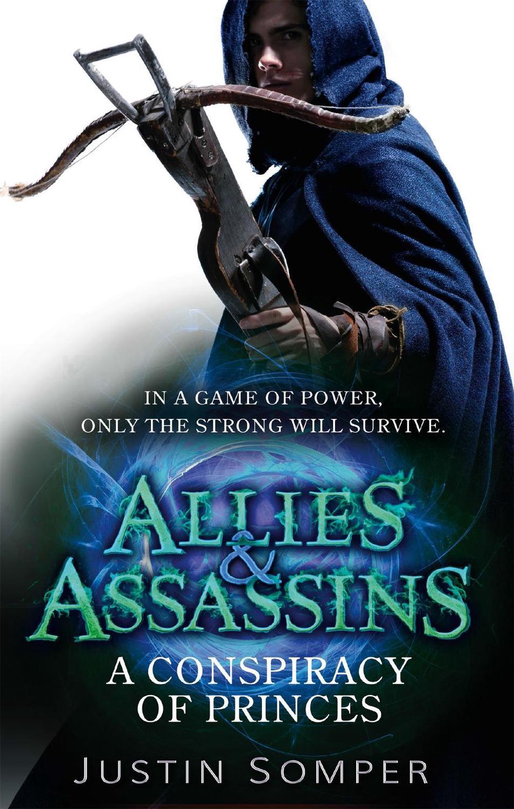 Allies & Assassins: A Conspiracy of Princes, 9781907411885