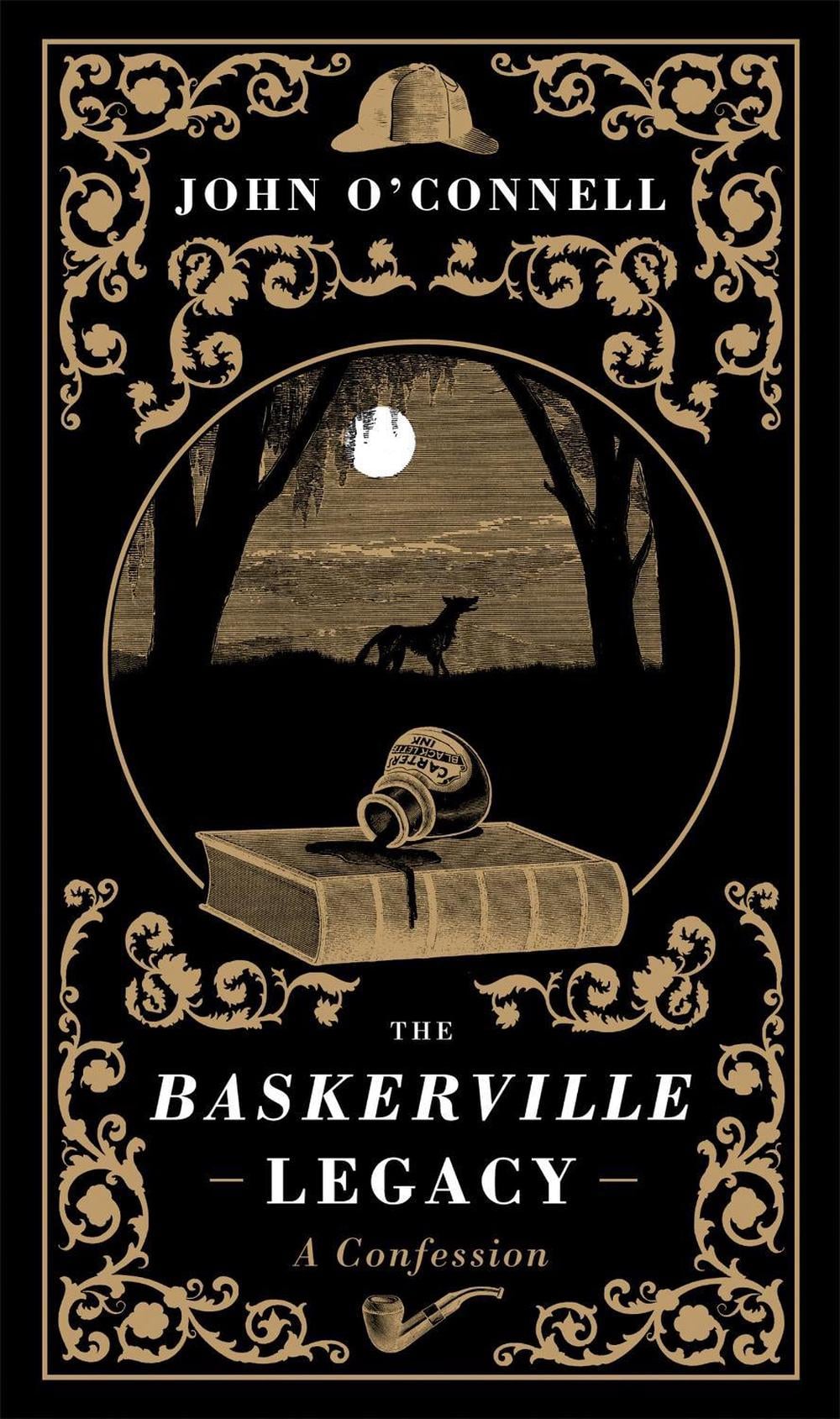 The Baskerville Legacy: A Confession by John O'Connell - ISBN: 9781907595462