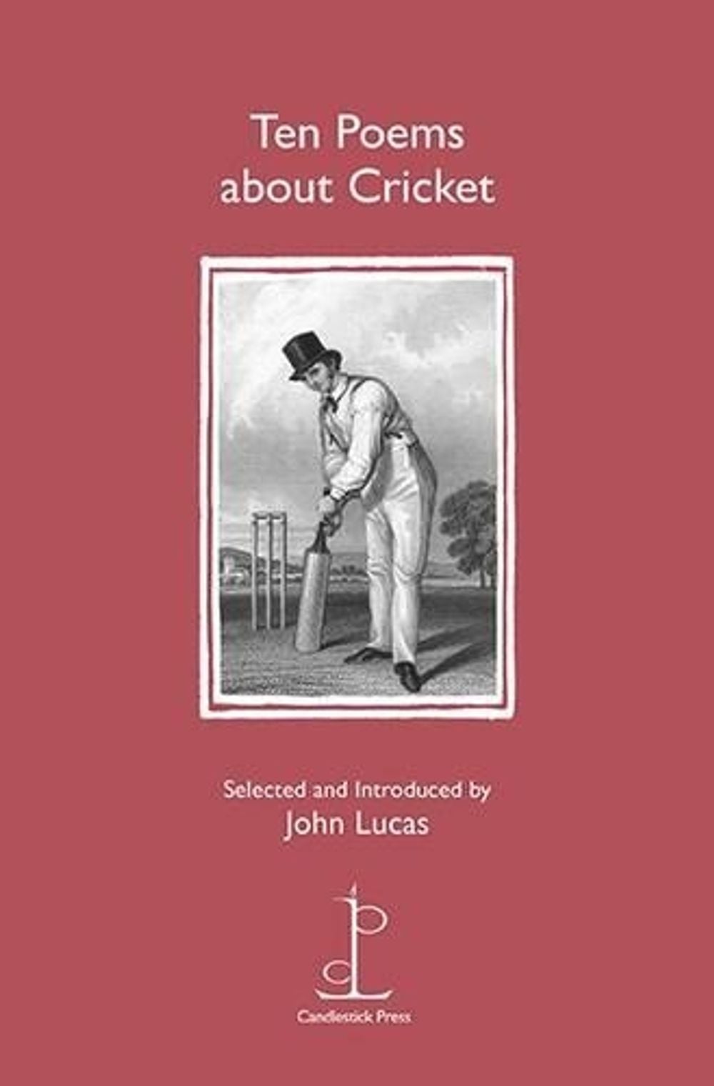 Ten Poems about Cricket by John Lucas - ISBN: 9781907598395