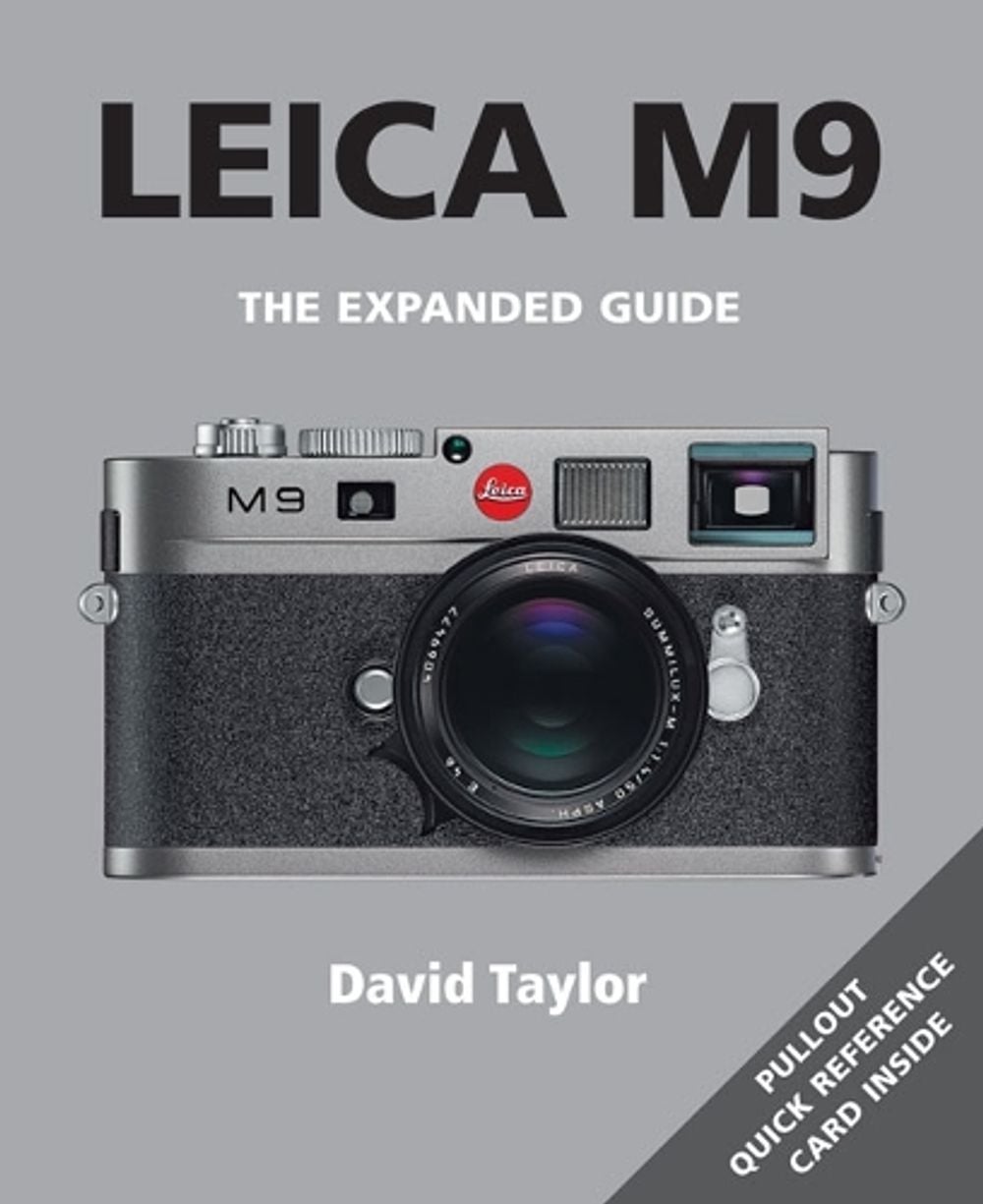 Leica M9 by David Taylor - ISBN: 9781907708060