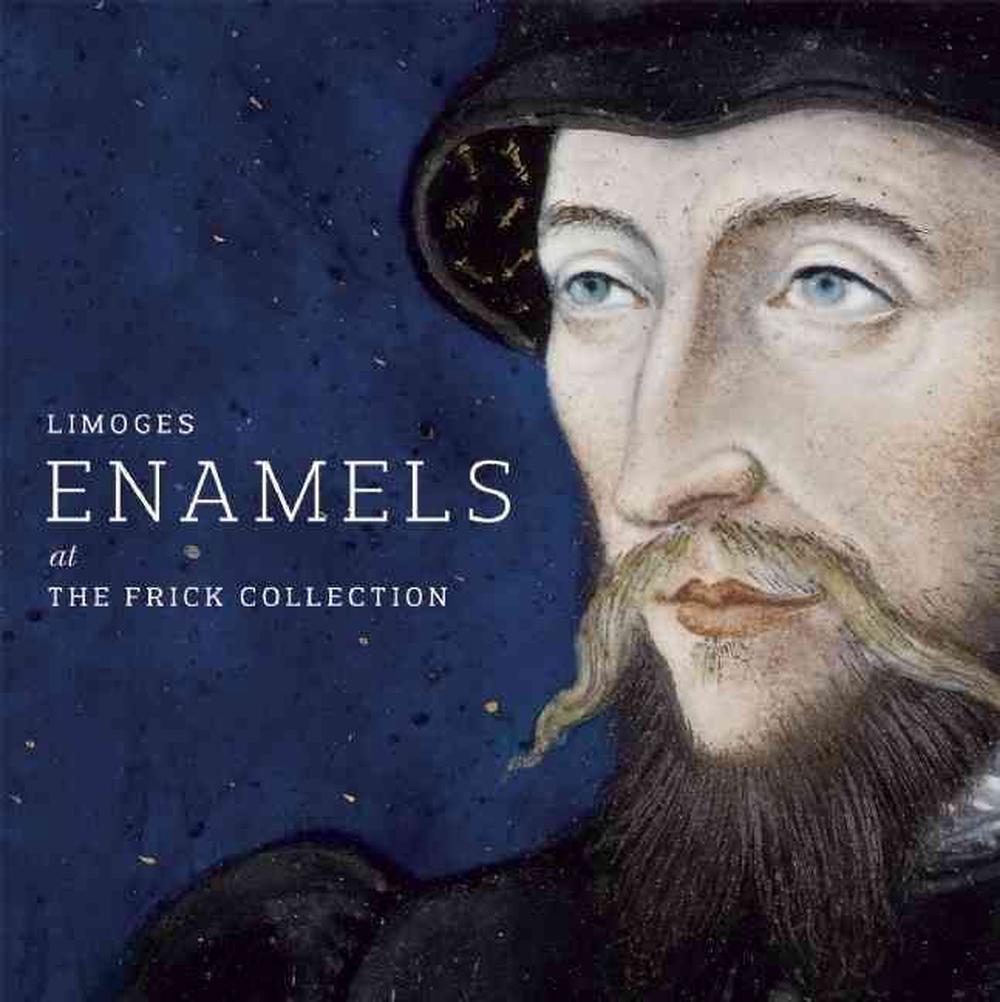 Limoges Enamels at the Frick Collection, 9781907804373