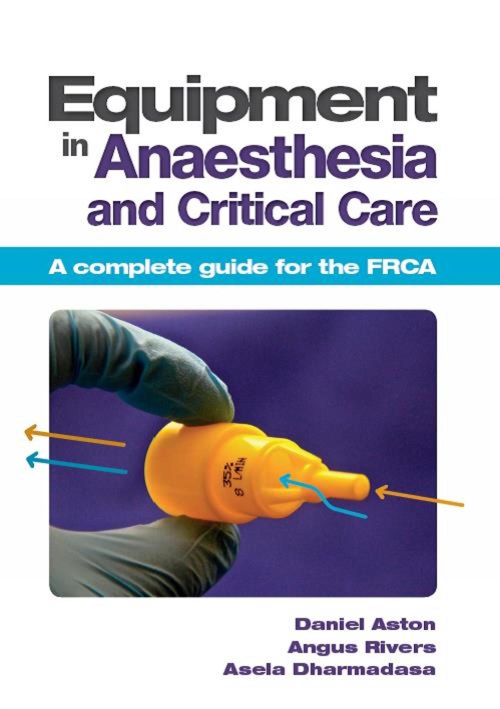 Equipment in Anaesthesia and Critical Care, 9781907904059