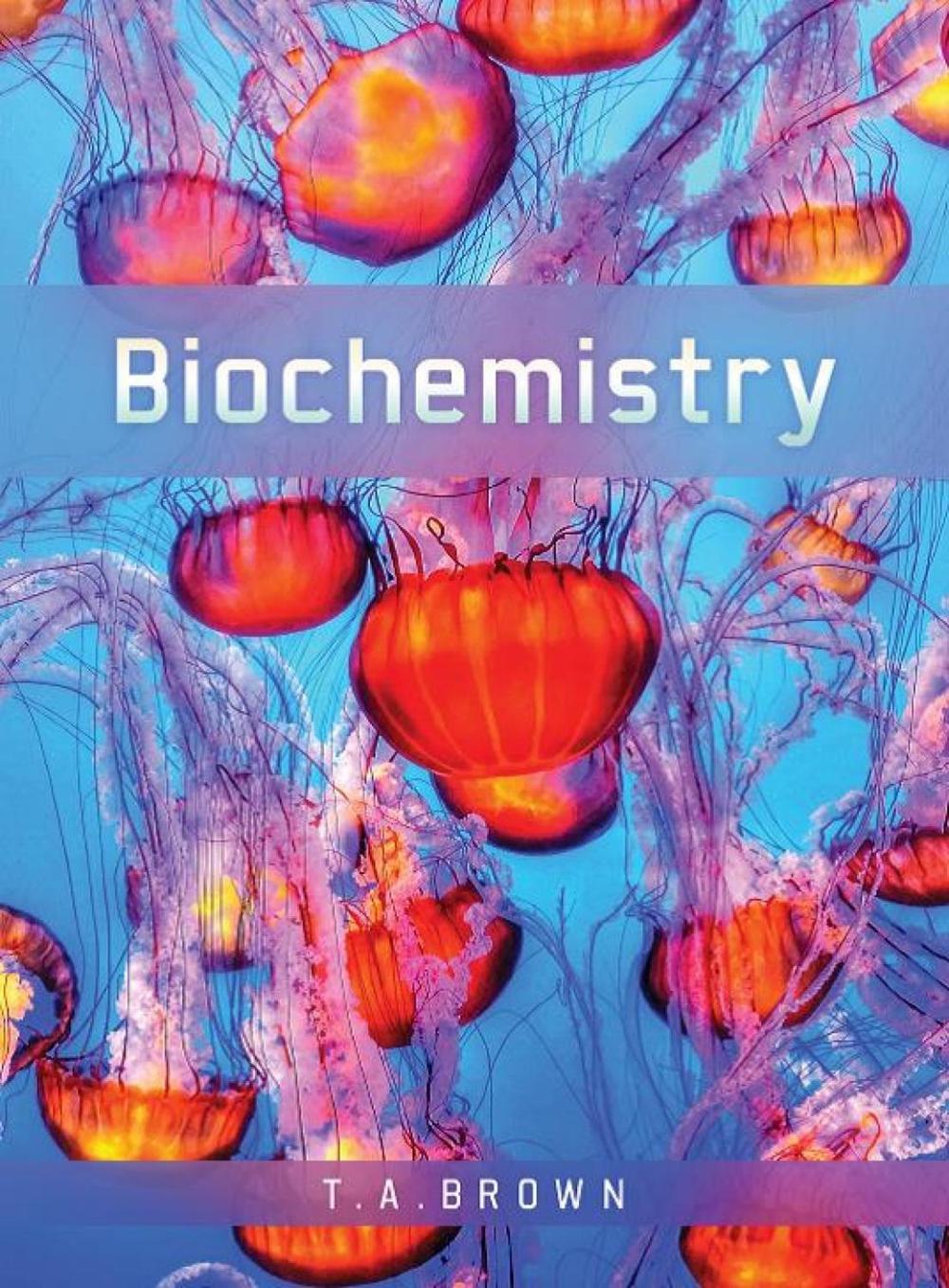 Biochemistry by Terry Brown - ISBN: 9781907904288