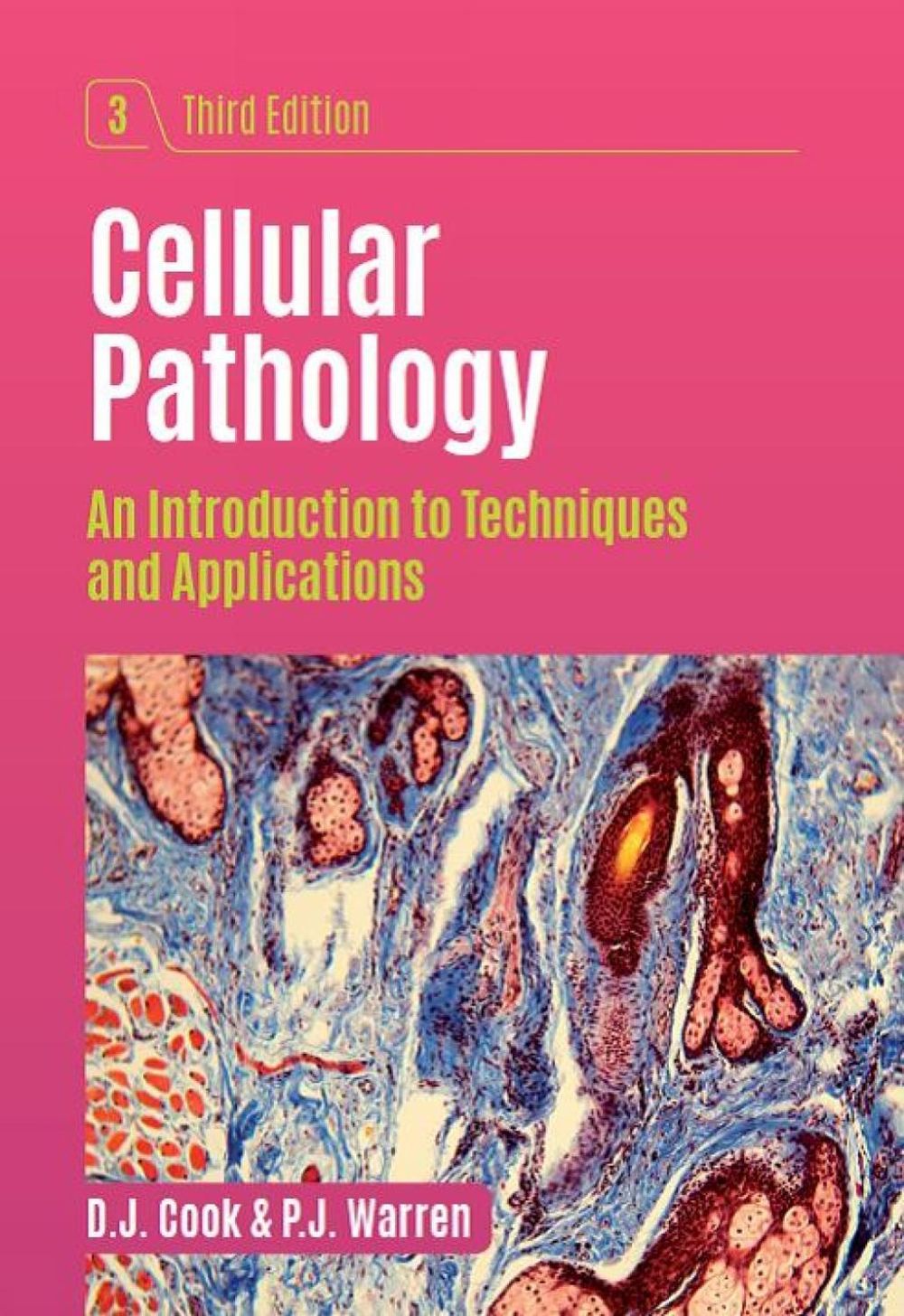 Cellular Pathology, third edition, 3rd Edition by D.J. Cook - ISBN: 9781907904356