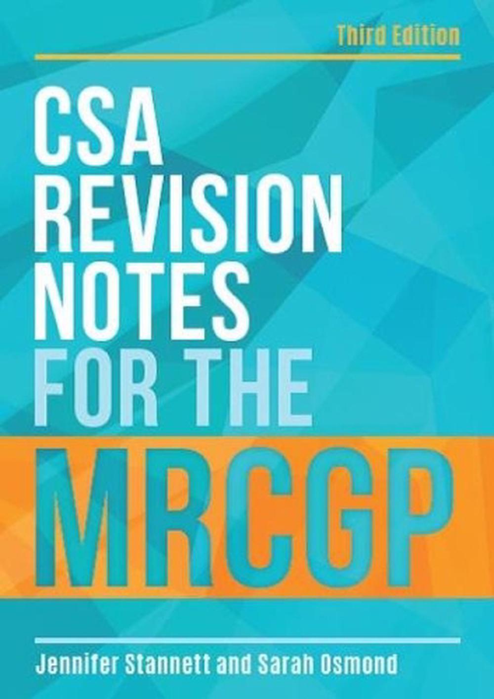CSA Revision Notes for the MRCGP, third edition by Jennifer Stannett - ISBN: 9781907904844