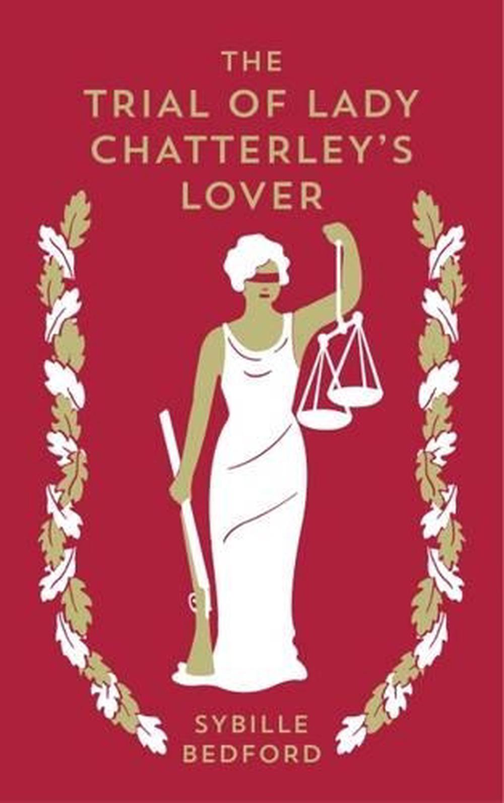 The Trial Of Lady Chatterley's Lover, 9781907970979