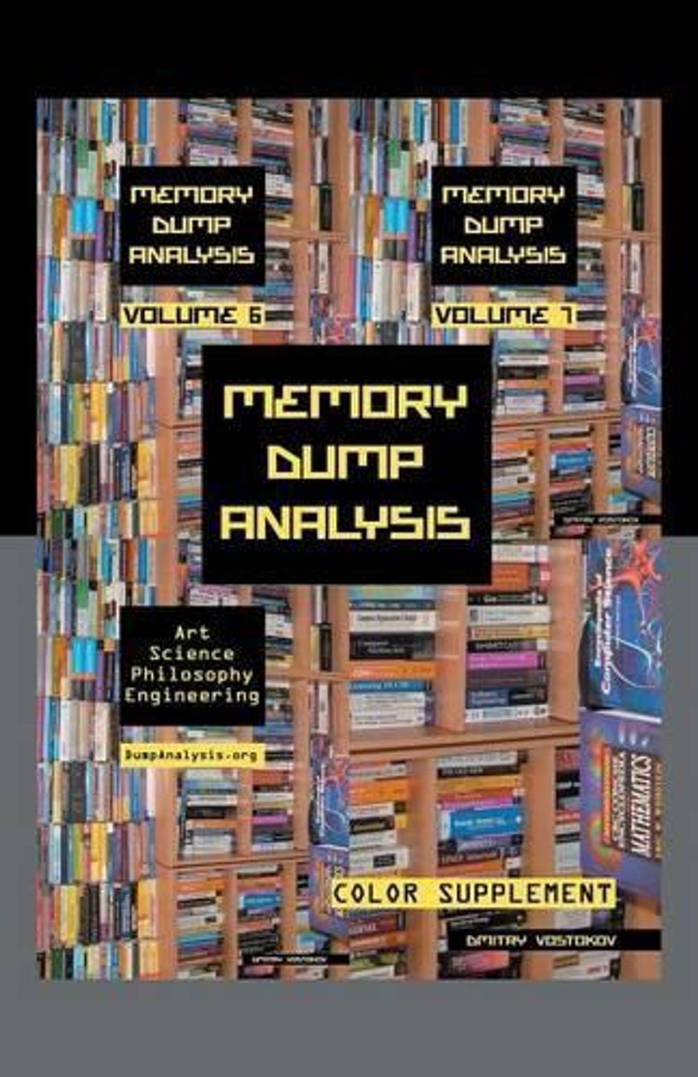 Memory Dump Analysis Anthology by Dmitry Vostokov - ISBN: 9781908043740