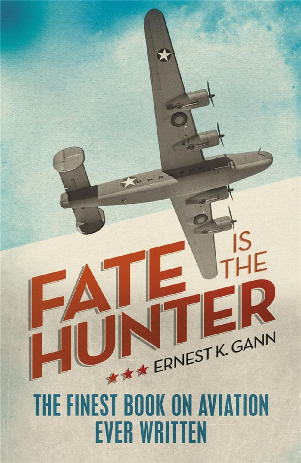 Fate is the Hunter by Ernest K. Gann - ISBN: 9781908059024