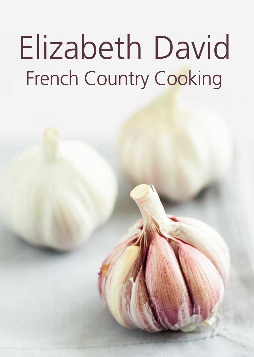 French Country Cooking, 9781908117052