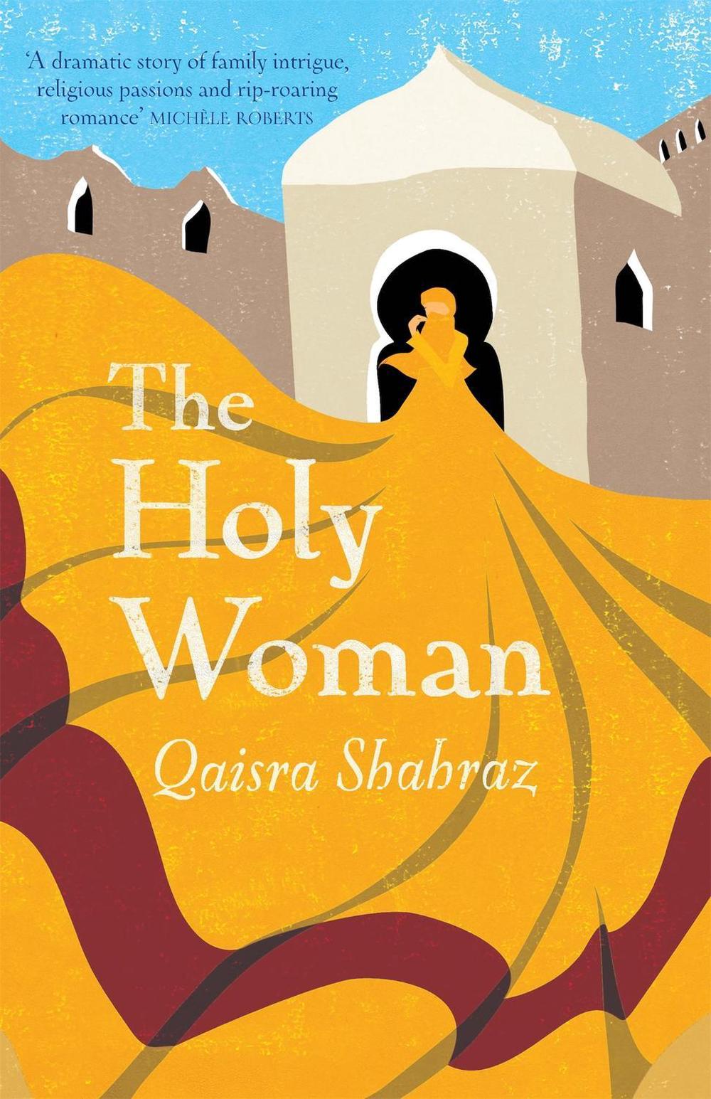 The Holy Woman by Qaisra Shahraz - ISBN: 9781908129352