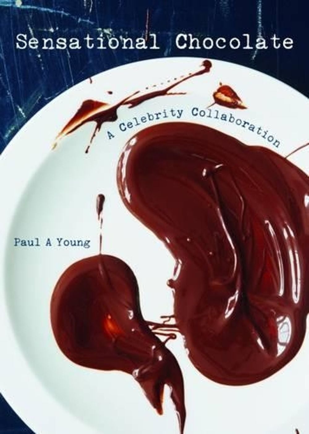 Sensational Chocolate by Paul A. Young - ISBN: 9781908337344