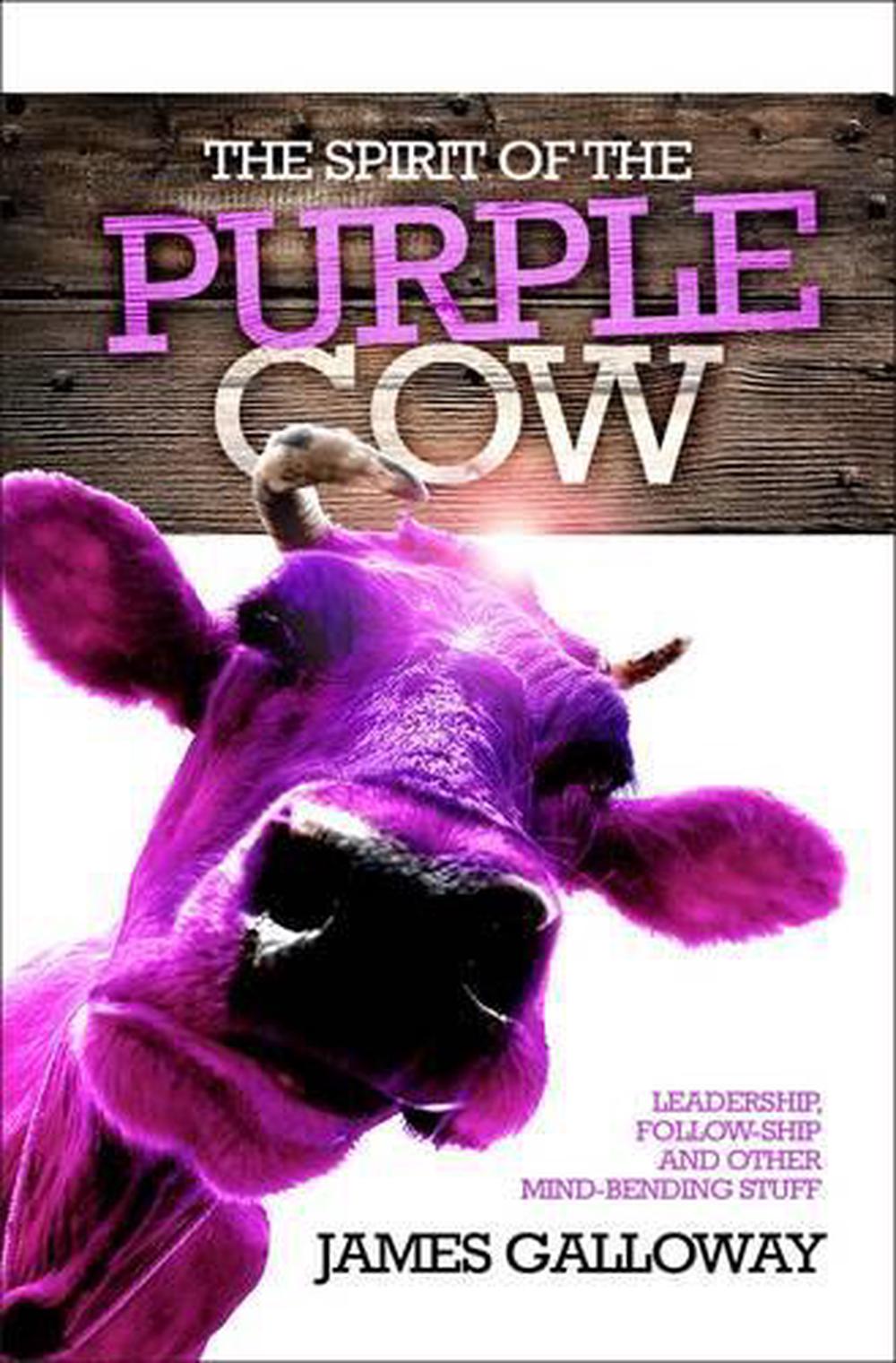 The Spirit of the Purple Cow, 9781908393203