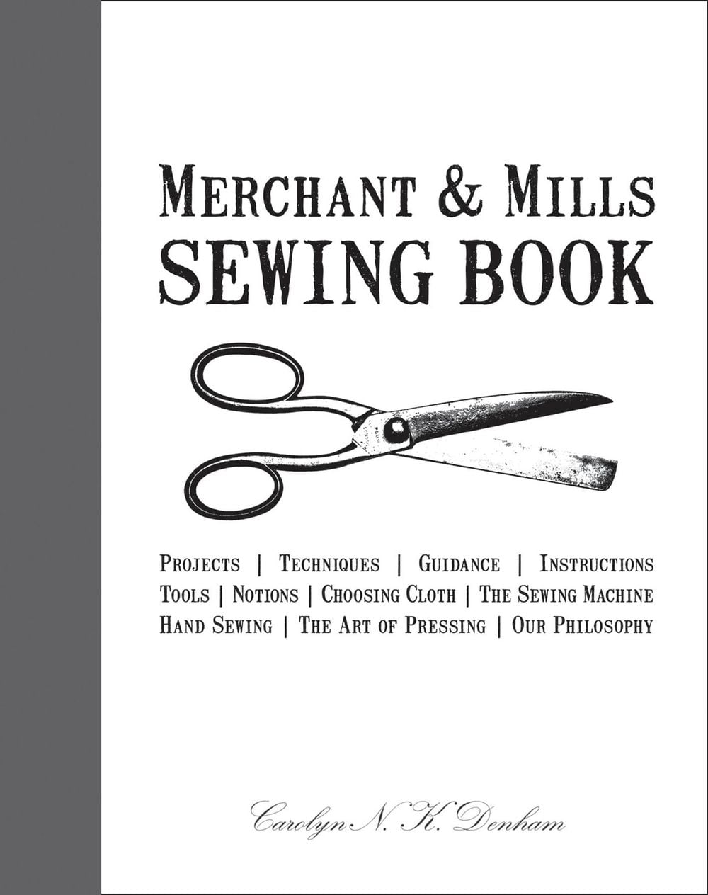 Merchant & Mills Sewing Book by Roderick Field - ISBN: 9781908449092