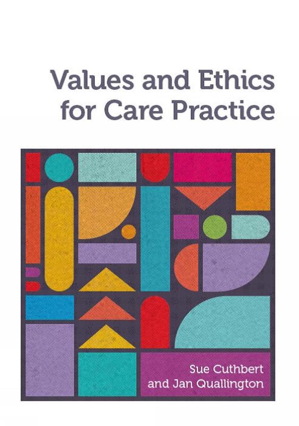 Values and Ethics for Care Practice, 9781908625304