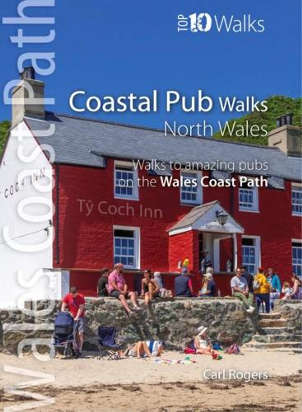 Coastal Pub Walks: North Wales (Top 10) by Carl Rogers, Paperback ...