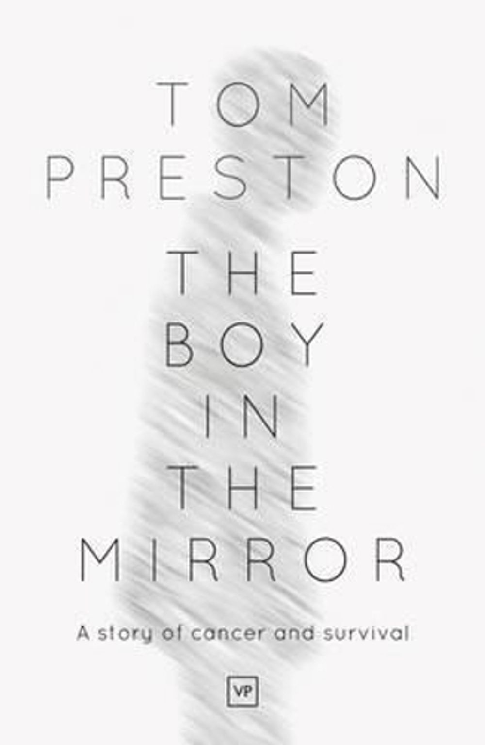The Boy in the Mirror by Tom Preston - ISBN: 9781908853530