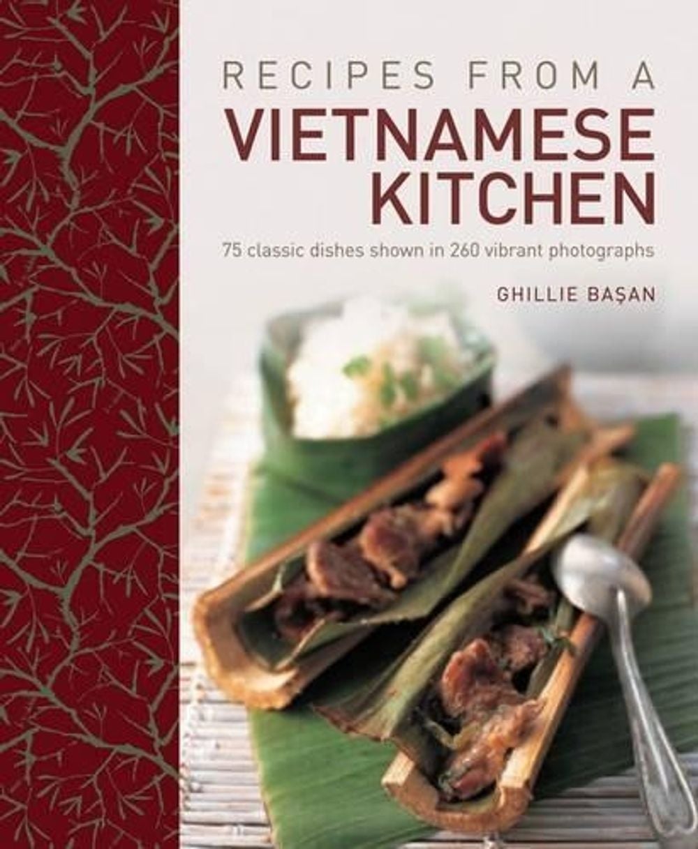 Recipes from a Vietnamese Kitchen by Ghillie Basan - ISBN: 9781908991119