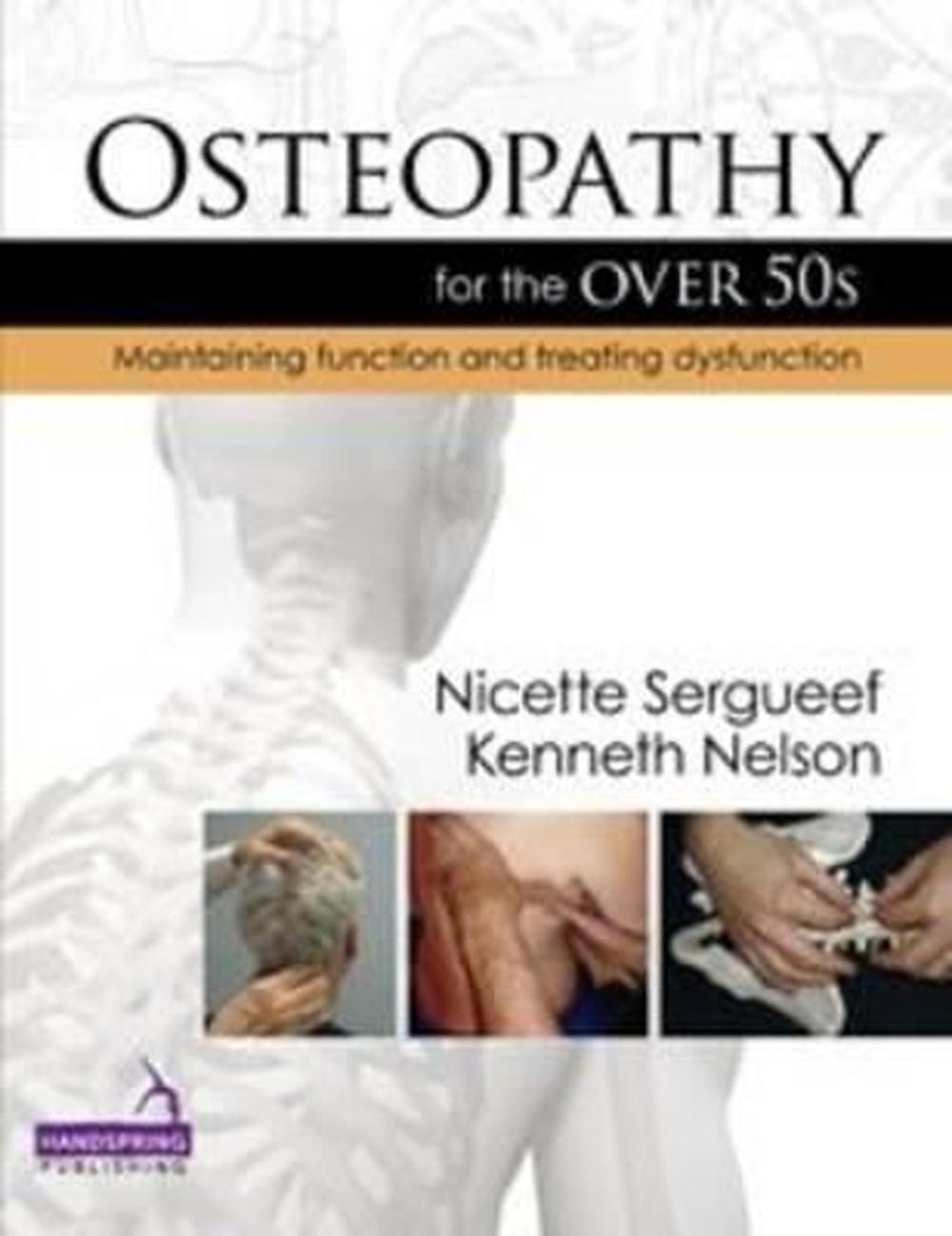 Osteopathy for the Over 50's, 9781909141094