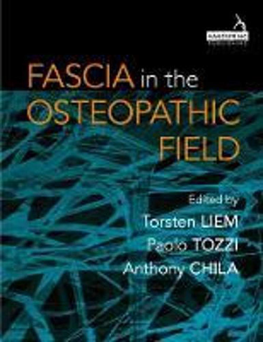 Fascia in the Osteopathic Field, 9781909141278