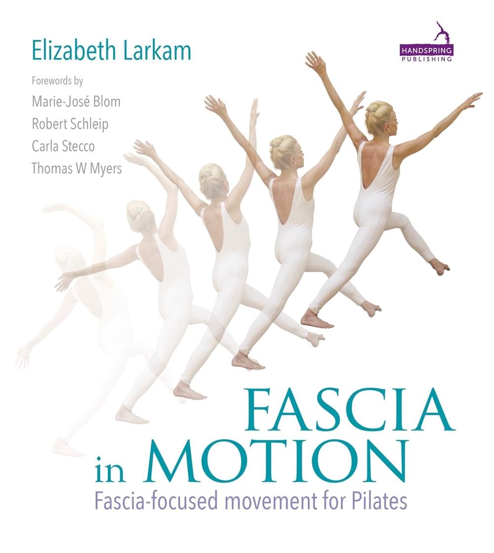 Fascia in Motion by Elizabeth Larkam - ISBN: 9781909141285