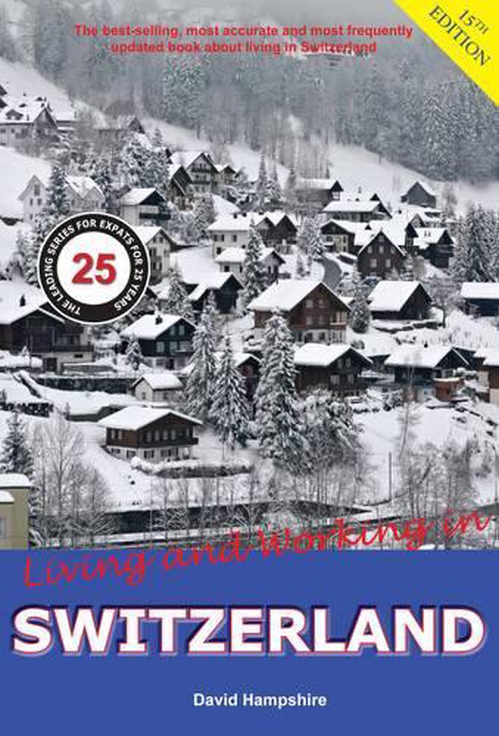 Living and Working in Switzerland, 9781909282599
