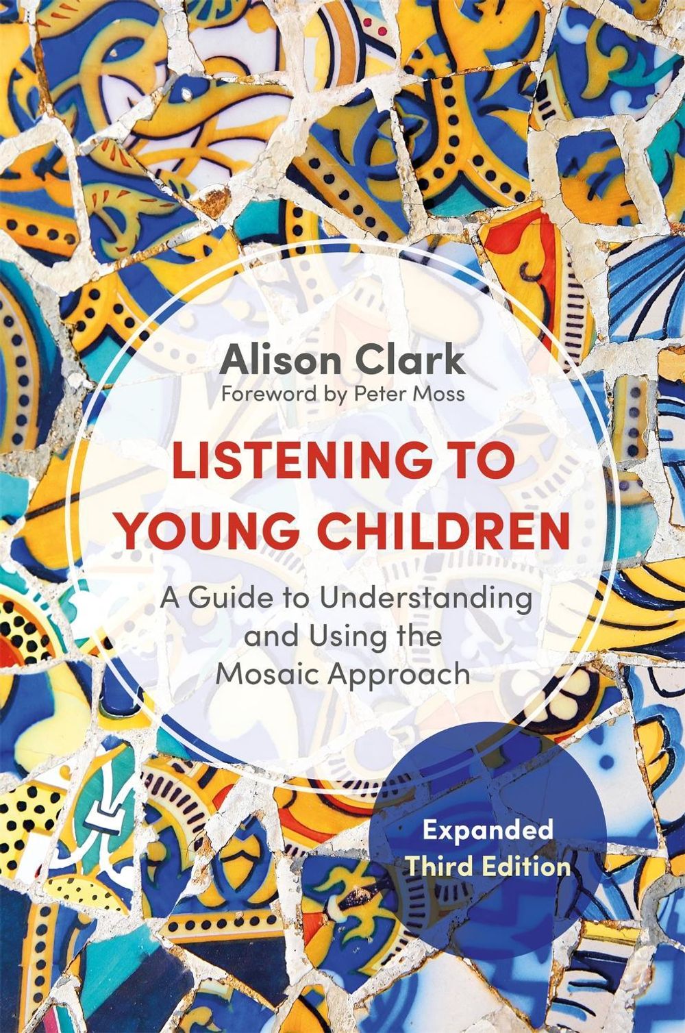 Listening to Young Children, Expanded Third Edition by Alison Clark - ISBN: 9781909391222