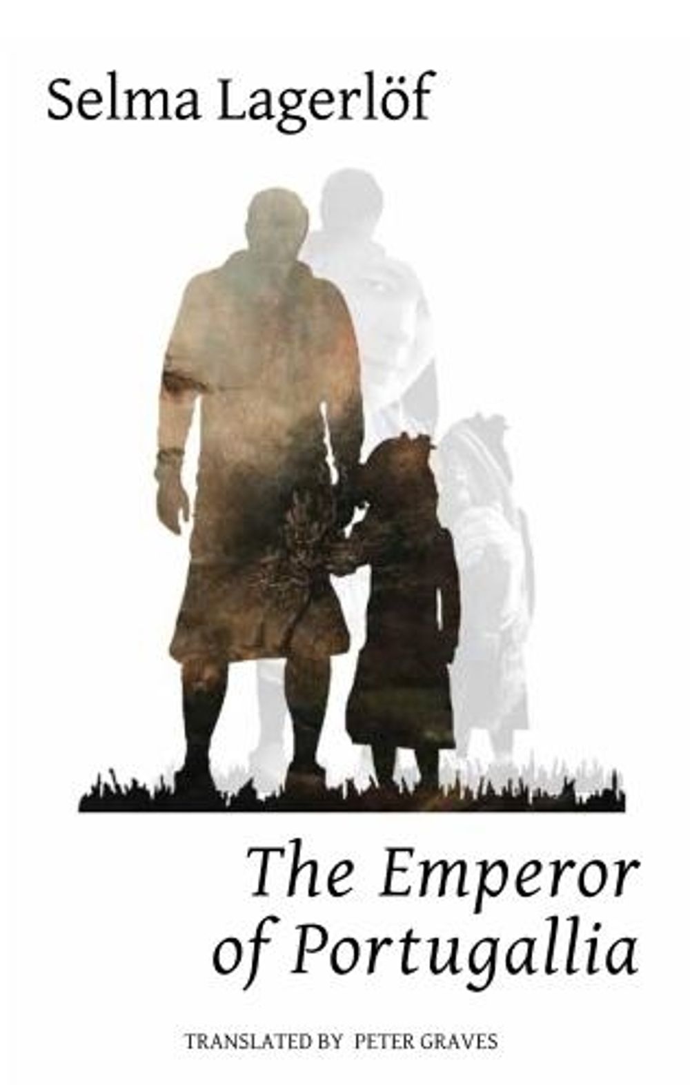 The Emperor of Portugallia by Selma Lagerlöf - ISBN: 9781909408456