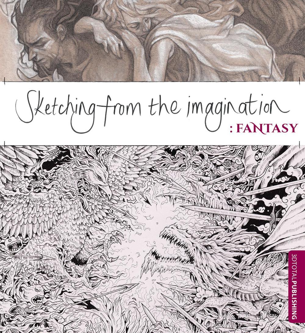 Sketching from the Imagination: Fantasy, 9781909414129