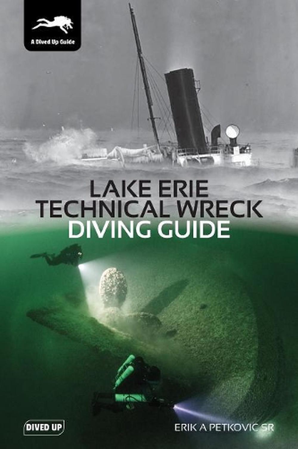 Lake Erie Technical Wreck Diving Guide, 9781909455276
