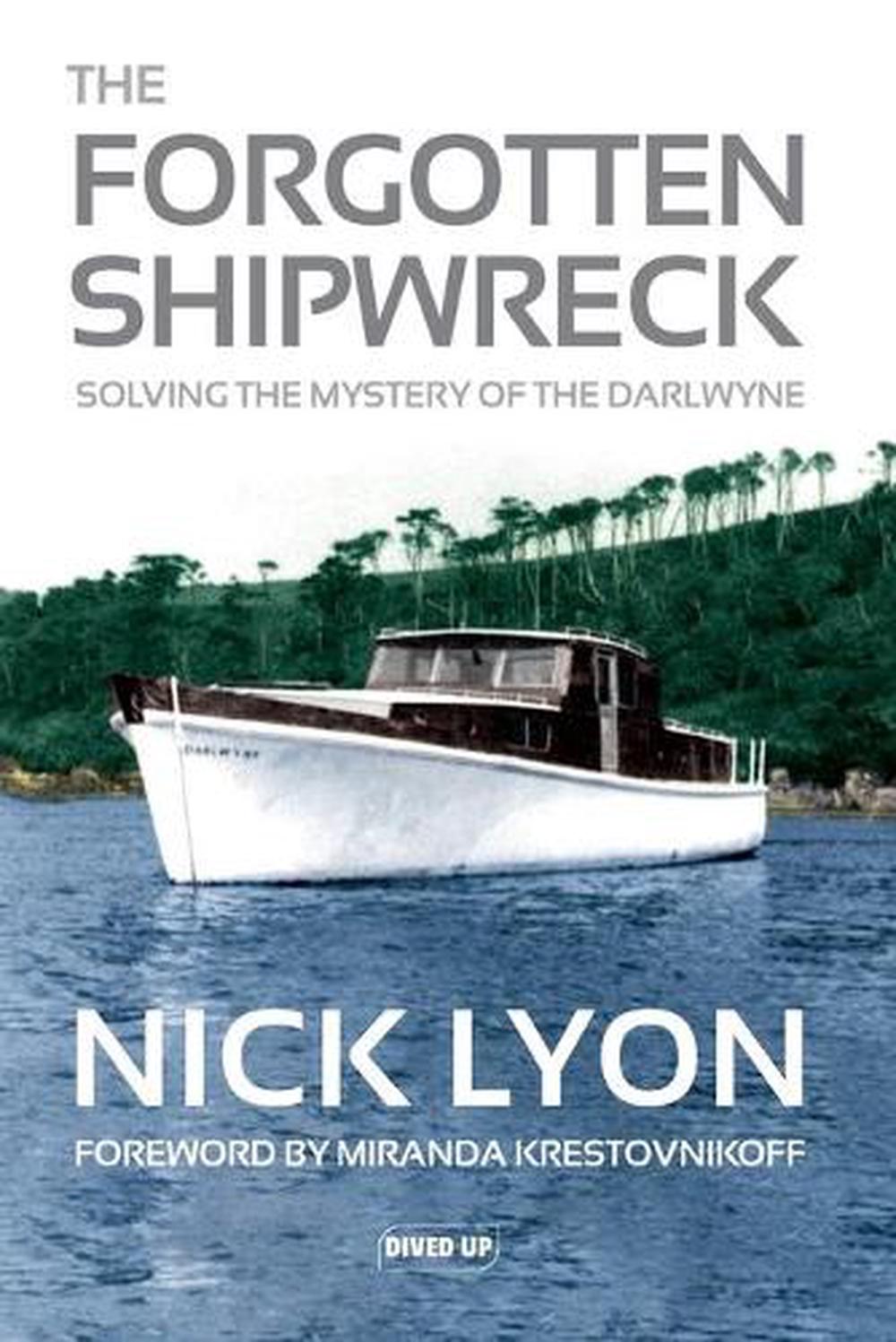 The Forgotten Shipwreck, 9781909455313