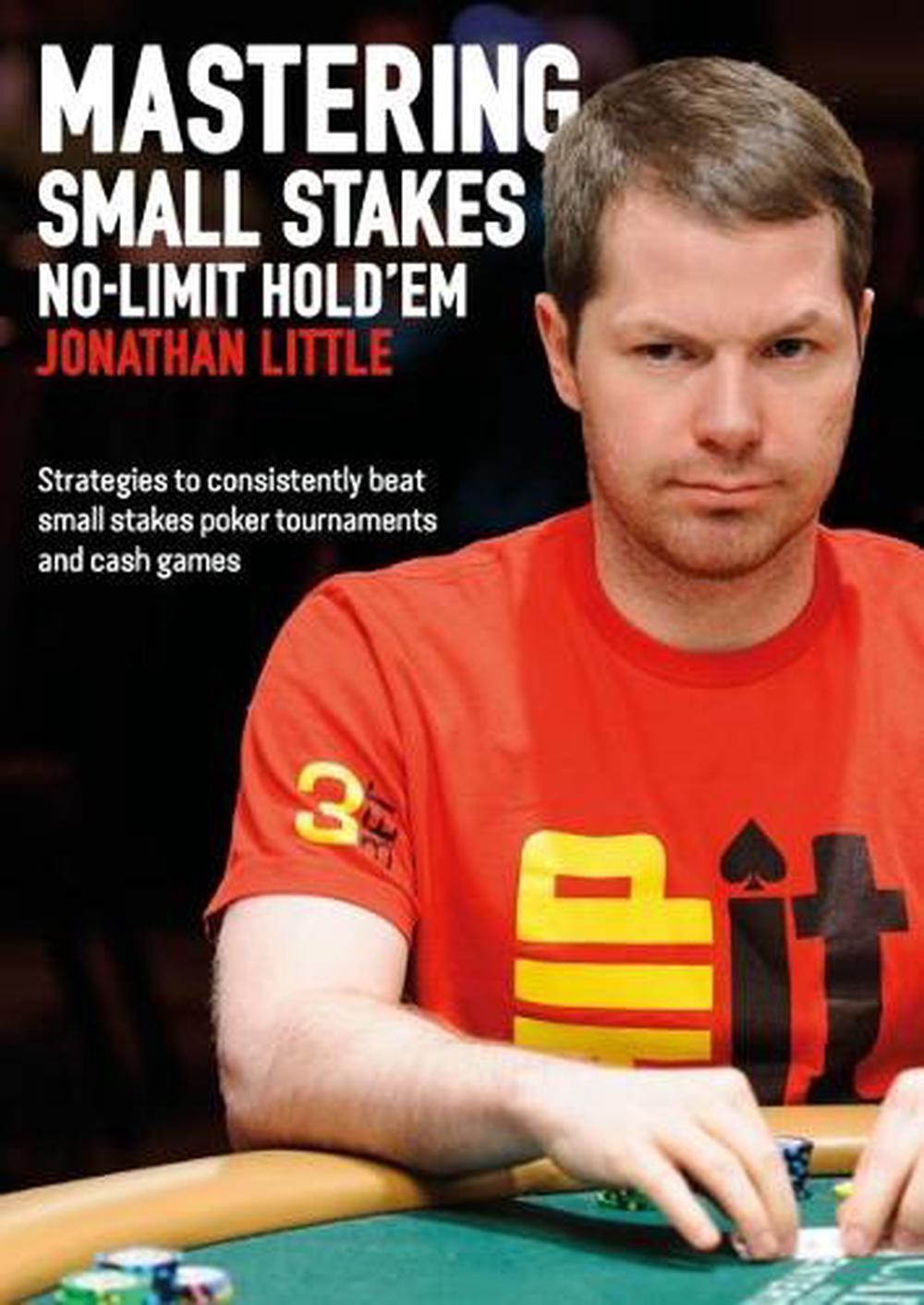 Mastering Small Stakes No-Limit Hold'em, 9781909457775