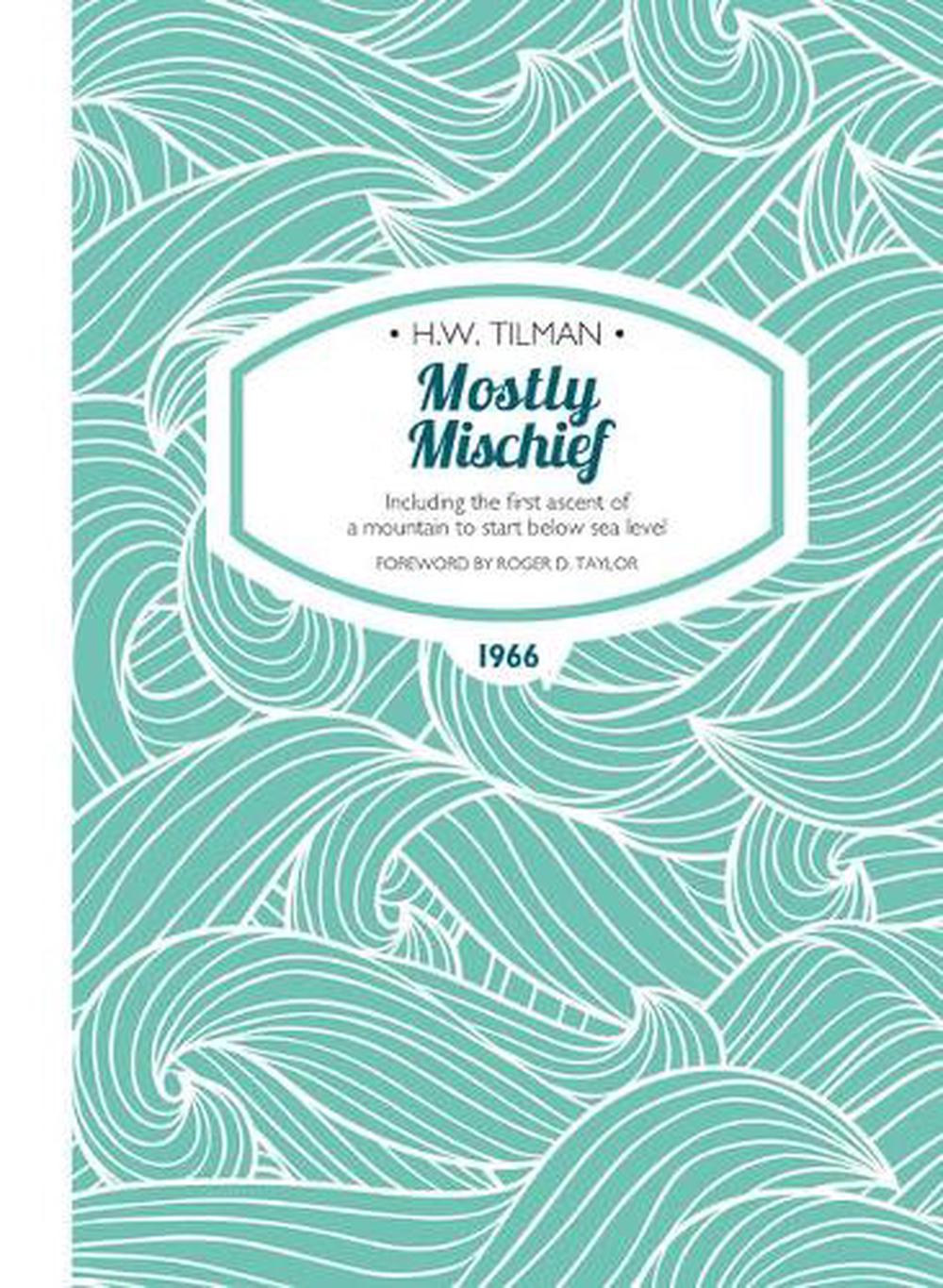Mostly Mischief Paperback, 9781909461284
