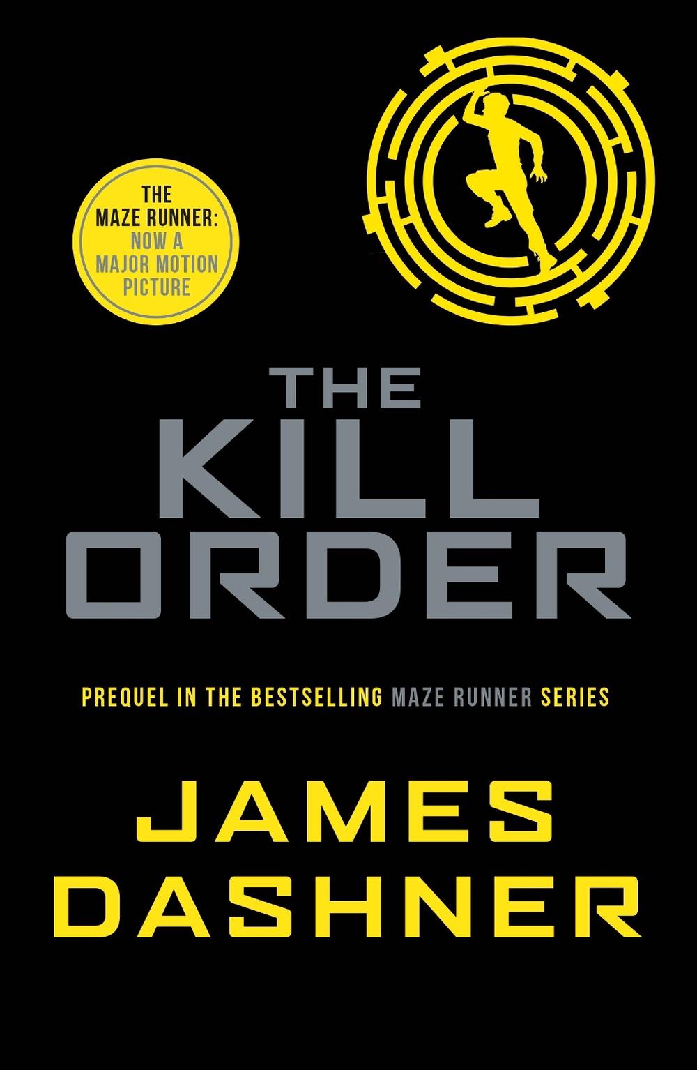 The Kill Order by James Dashner - ISBN: 9781909489431