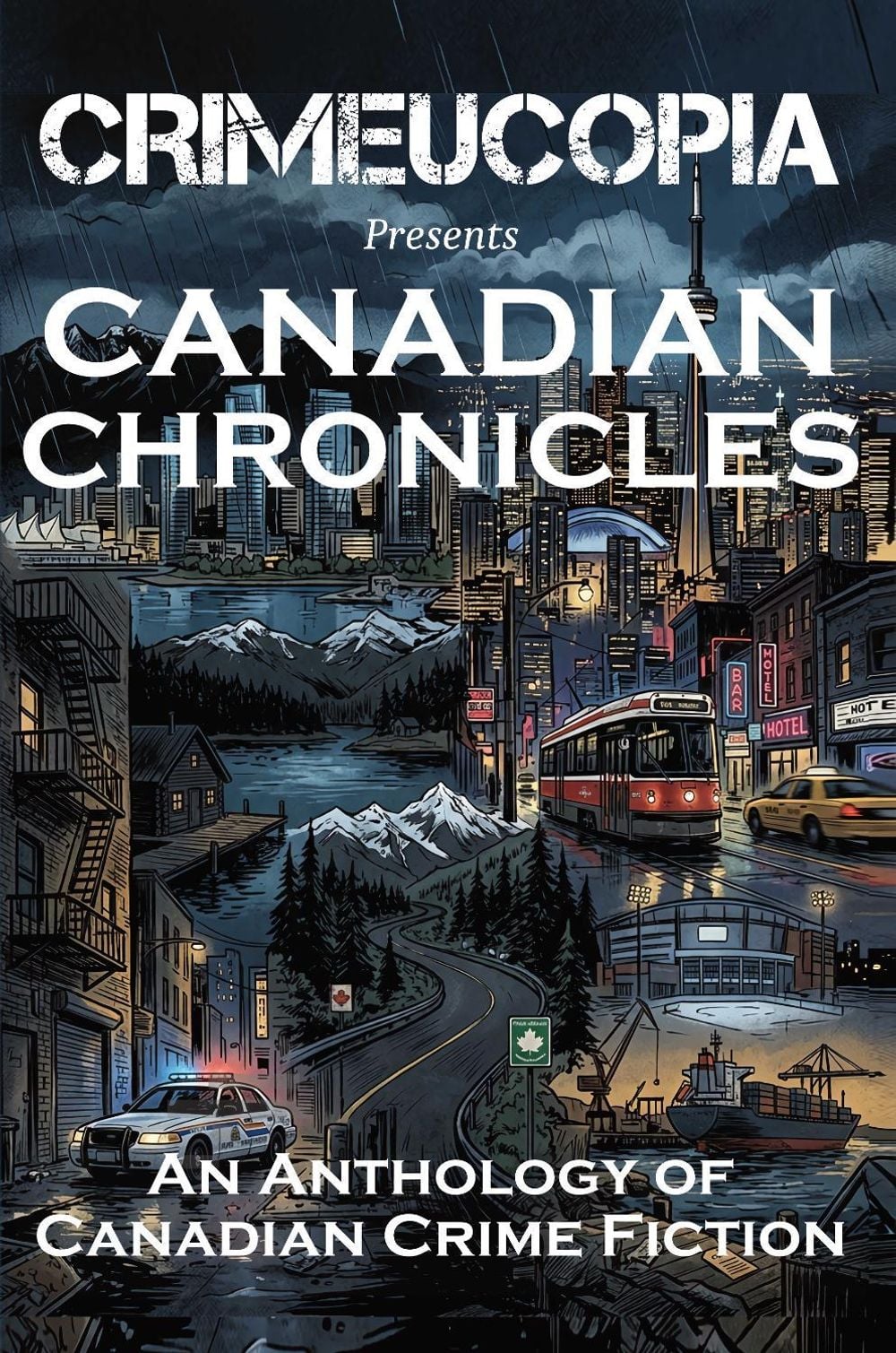 Crimeucopia presents Canadian Chronicles by Various Authors - ISBN: 9781909498808