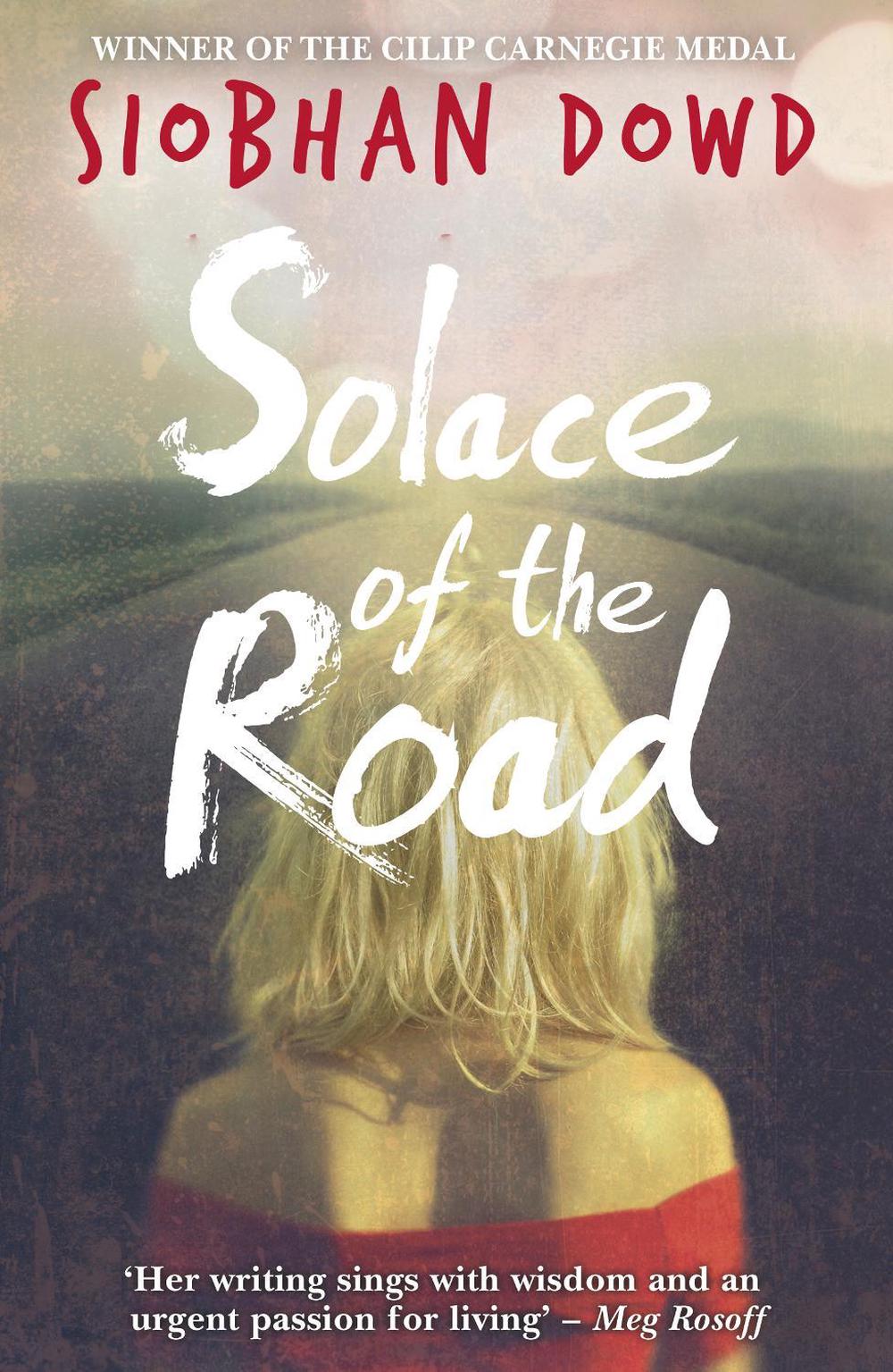 Solace of the Road by Siobhan Dowd - ISBN: 9781909531147