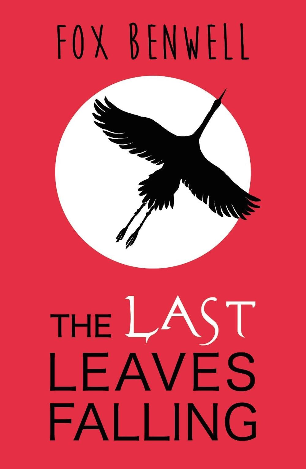 The Last Leaves Falling by Fox Benwell - ISBN: 9781909531222