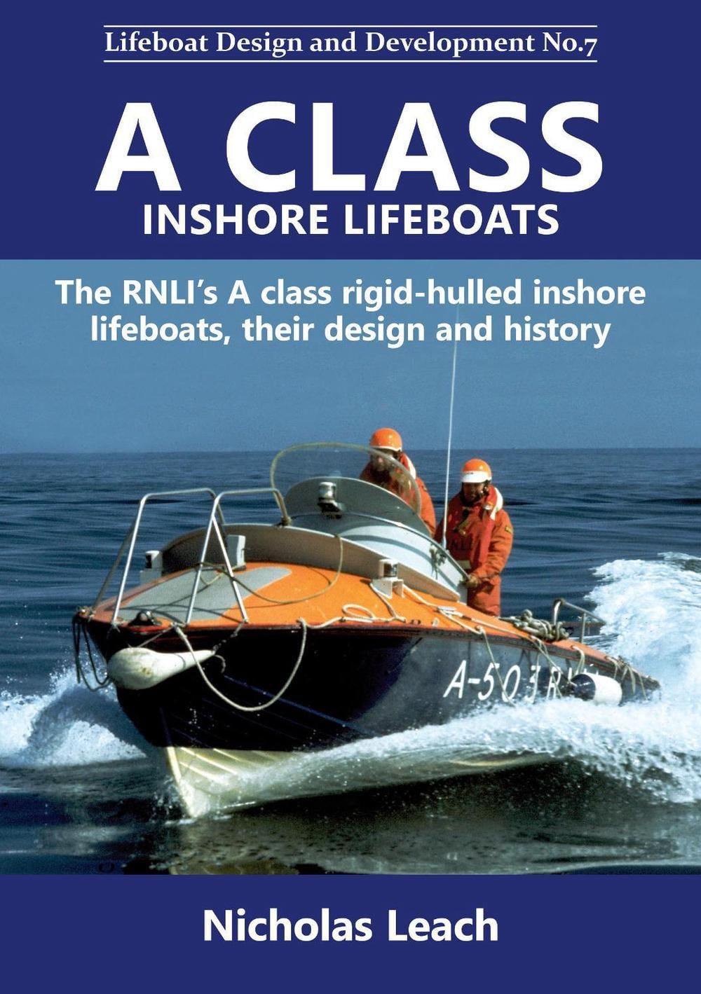 A CLASS INSHORE LIFEBOATS by Nicholas Leach - ISBN: 9781909540224